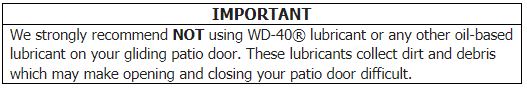 Important note advising not to use WD‑40 or oil‑based lubricant on gliding patio doors